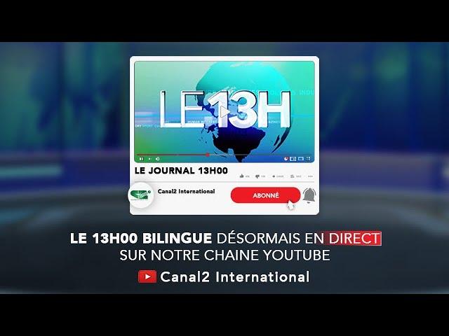 LE JOURNAL TÉLÉVISÉ BILINGUE 13H00 du Jeudi 31/12/2020 - Canal 2 international