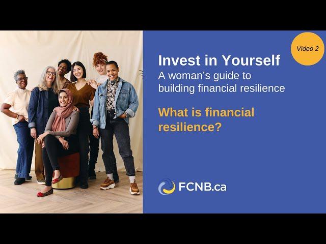 Invest in Yourself: What is financial resilience?