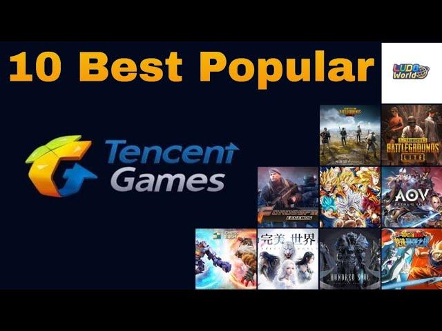 Best 10 Popular Tencent Games 