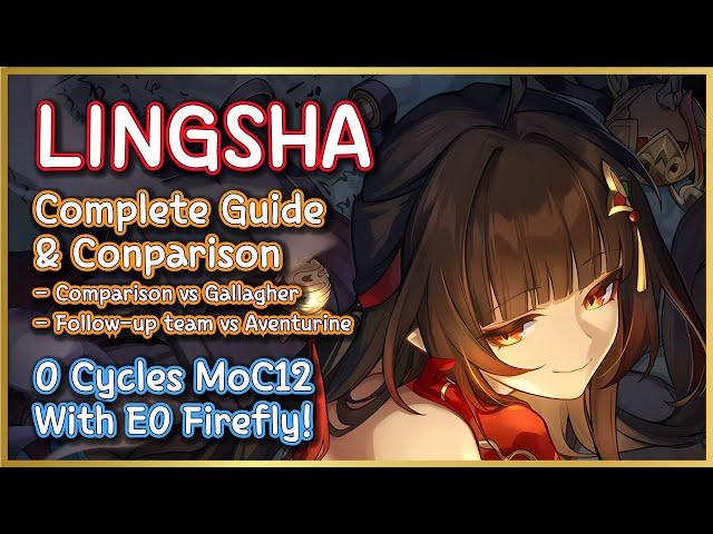 Lingsha Complete Guide and Comparison | No Limited Eidolon 0 Cycles Showcase with Firefly!