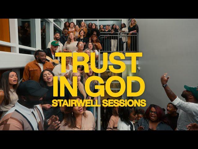 Trust In God (feat. Elevation Choir) | Stairwell Sessions | Elevation Worship