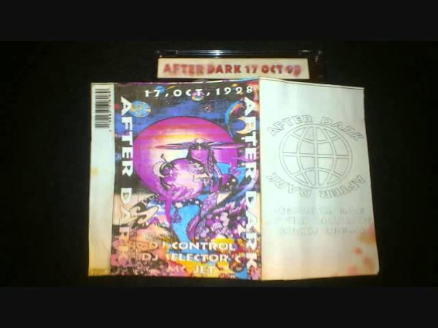 Afterdark 2 17th Oct 1998 DJ's Control and Selector C MC's Jet and Techno-T