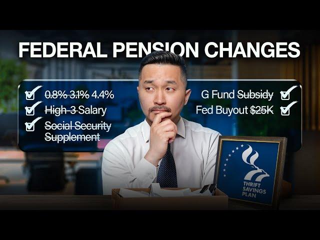 10 Possible Changes to the Federal Employee Pension Plan