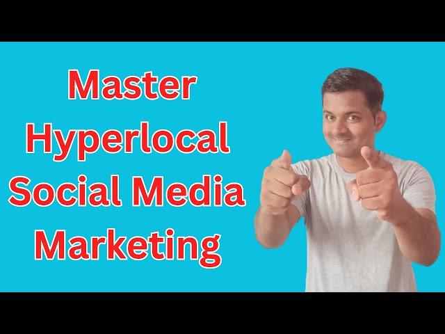 Hyperlocal Social Media Marketing: Dominate Locally In 2023