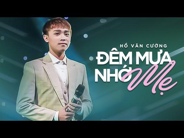 Đêm Mưa Nhớ Mẹ (Võ Hoàng Lâm) - Hồ Văn Cường | Liveshow NGỌC SƠN & HỒ VĂN CƯỜNG
