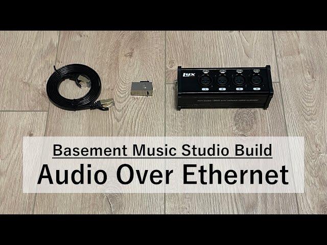 Audio Over Ethernet For My Home Studio