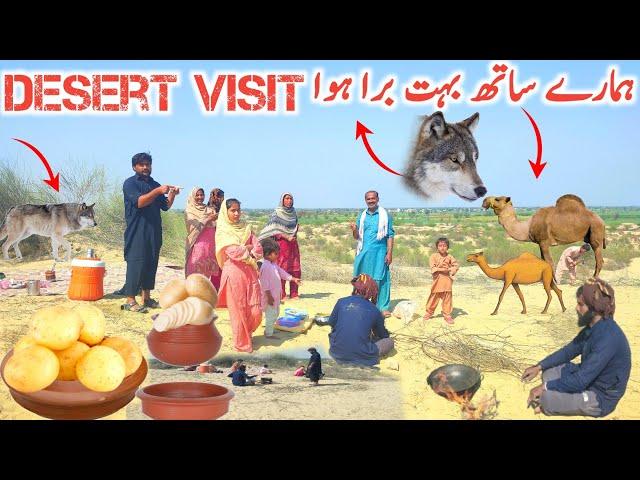 Desert Visit!Humarey Sath Bhut Bura Huwa |Fiza Abbas Life