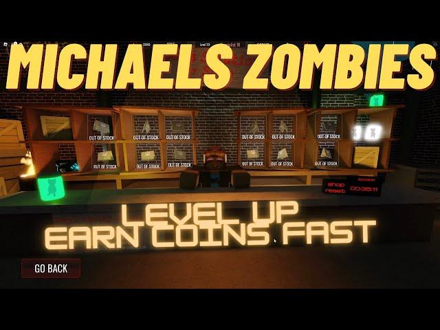 Roblox Michael's Zombies: Get Coins and Level Up Fast [Guaranteed]