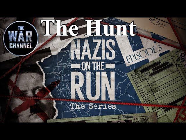 Nazis On The Run: Part 3 The Hunt | Full Documentary