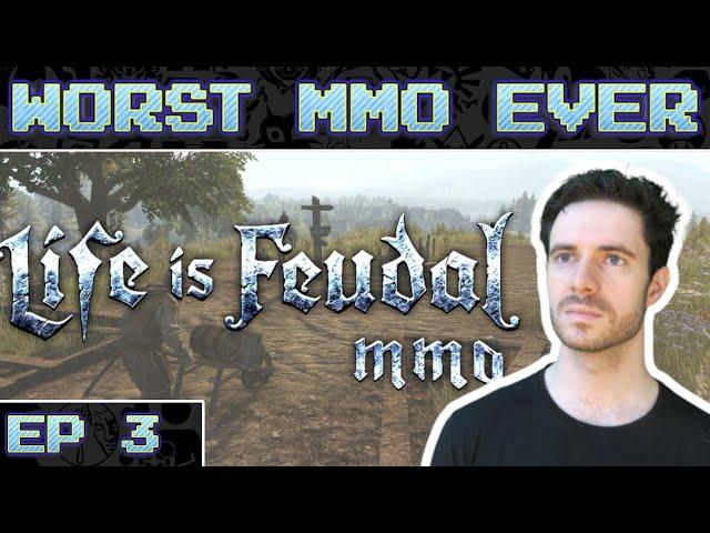 Worst MMO Ever? - Life is Feudal: MMO