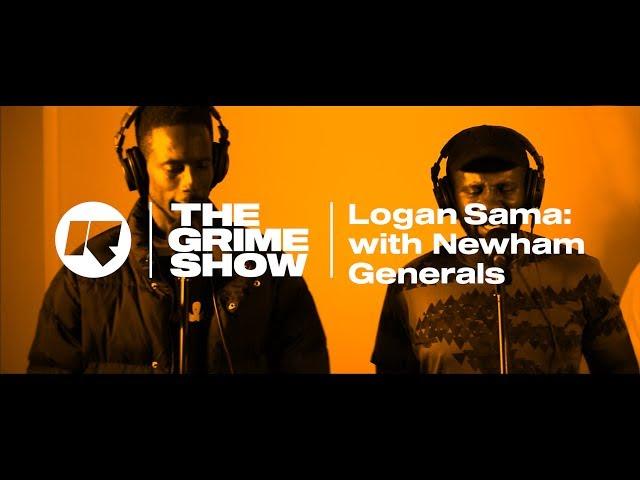 The Grime Show: Logan Sama with Newham Generals