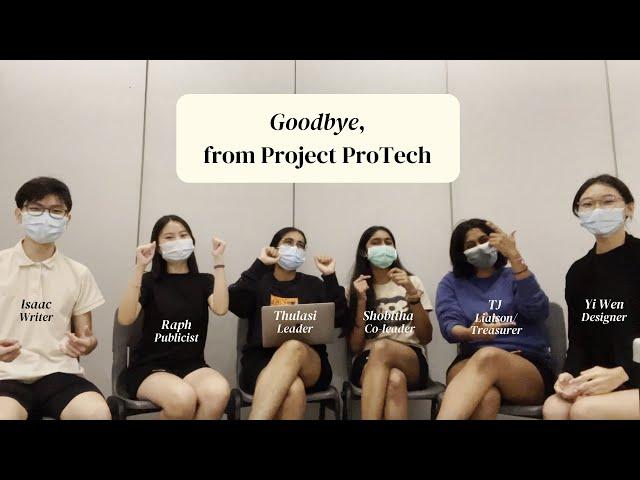 Goodbye from Project ProTech :(