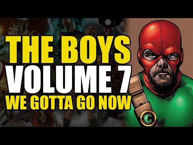 The Boys Vol 7: We Gotta Go Now | Comics Explained