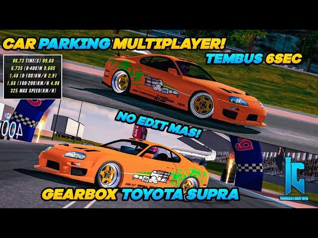 Gearbox Toyota Supra Mk4 414Hp - Car Parking Multiplayer