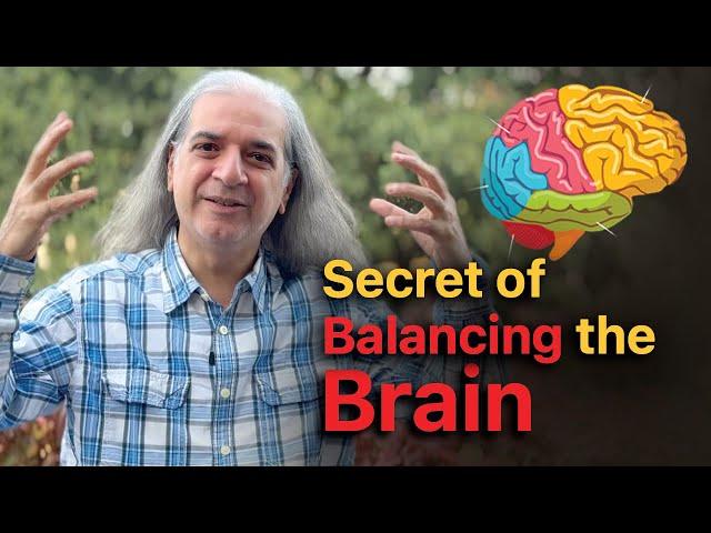 Brain Balancing: How to make best of both the Logical and Magical Aspects of the Brain