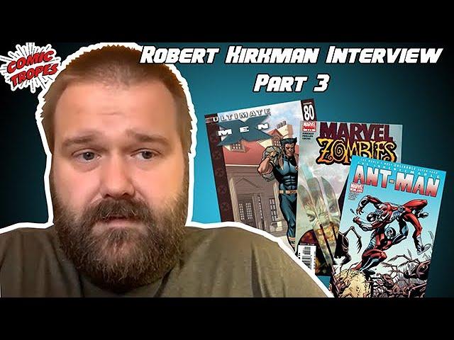 Robert Kirkman On Why He Was Angry with Marvel