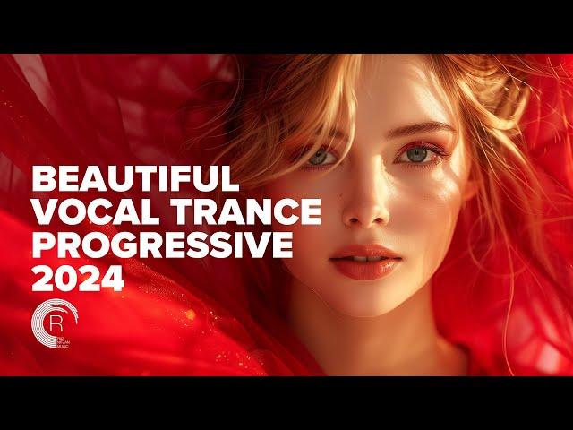 BEAUTIFUL VOCAL TRANCE PROGRESSIVE 2024 [FULL ALBUM]