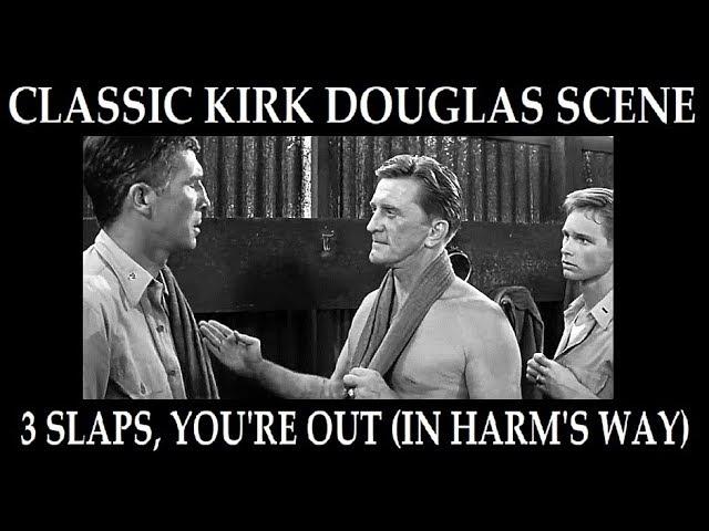 Classic Kirk Douglas Scene: 3 Slaps, You're Out (IN HARM'S WAY, 1965)