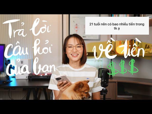 Trả lời câu hỏi của bạn về tiền bạc | Phần 1