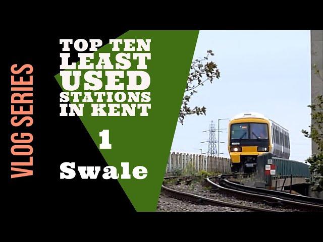 Top Ten Least Used Railway Stations In Kent - 1 : Swale