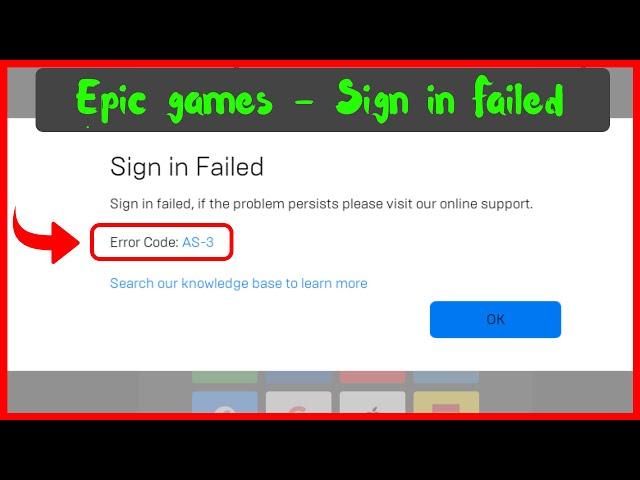 Fix sign in failed epic games error code as-3  Epic Games Launcher Sign in Failed AS-3