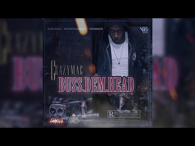 Crazymac - Buss Dem Head (Official Audio)