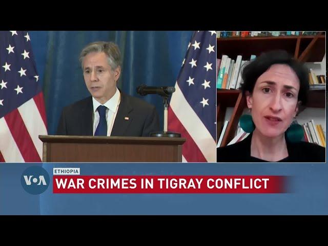 Blinken: All Sides Committed War Crimes in Ethiopia Conflict