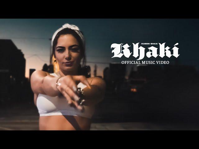 Kueen Shax - Khaki (Official Music Video)