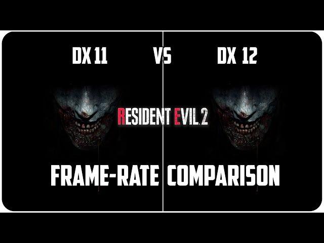 RESIDENT EVIL 2 - PC - DX11 vs DX12 Comparison - GTX 1060 - 4K