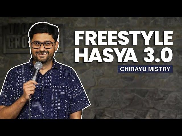 Freestyle Hasya 3.0 | Stand-Up Comedy | Chirayu Mistry