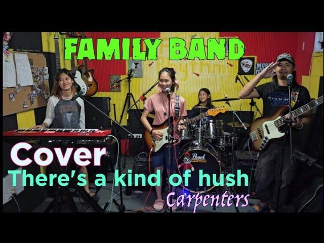 THERE'S A KIND OF HUSH_(Carpenter) COVER By: Family Band @FRANZ Rhythm