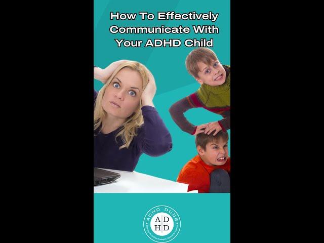 How To Speak So ADHD Kids Will Listen