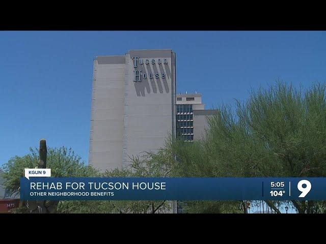 Tucson House getting major rehab