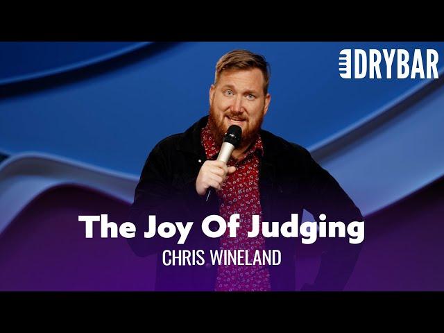 There Is A Lot Of Joy In Judging People. Chris Wineland - Full Special