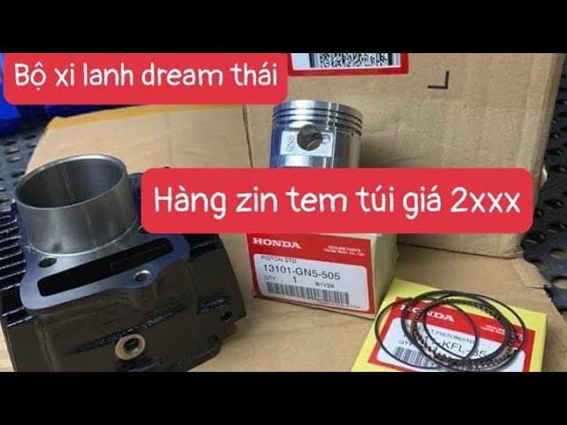 BỘ HƠI DREAM THÁI / bộ lòng xi lanh hàng zin tem túi giá 2xxx