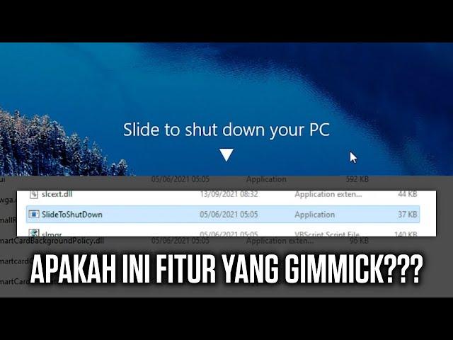 slidetoshutdown.exe - Fitur Windows yang Gimmick???