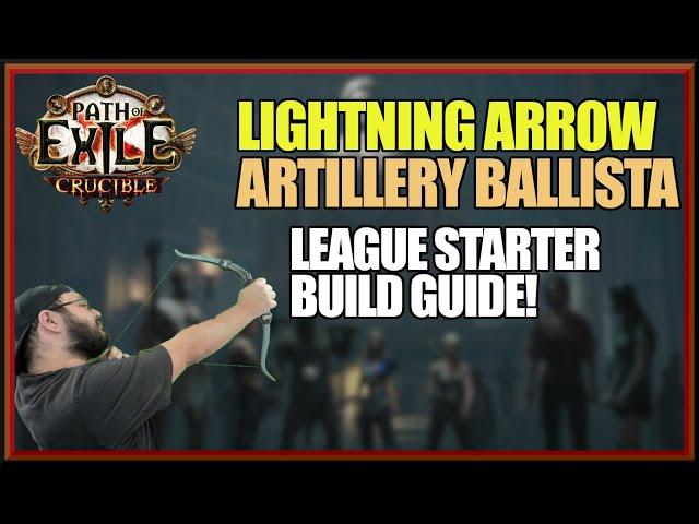 [POE 3.21] Lightning Arrow and Artillery Ballista Raider League Starter! Path Of Exile Crucible!