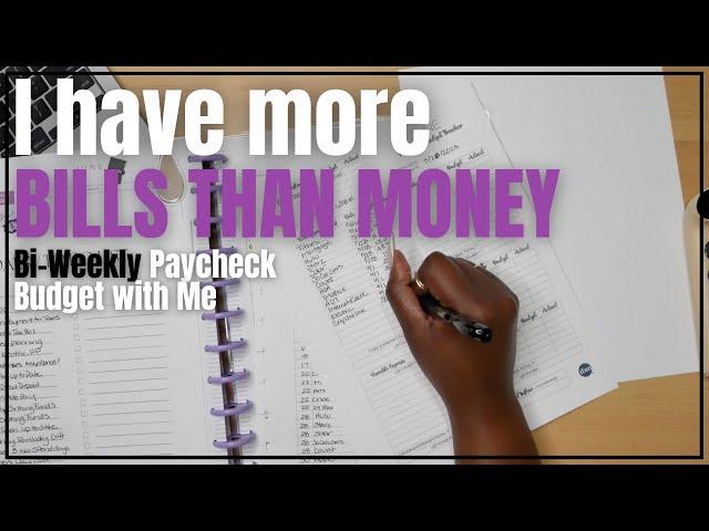 BI-WEEKLY PAYCHECK BUDGET WITH ME | HOW I COMPLETE MY BUDGET WHEN I DO NOT HAVE ENOUGH BILL MONEY