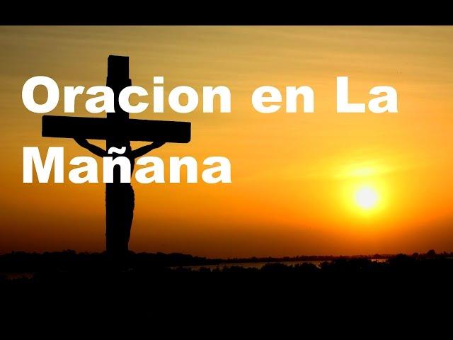 ORACION DE LA MANANA- Sangre y Agua- Oraciones Para Pedirle a Dios