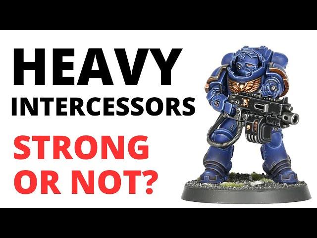 The Problem with Heavy Intercessors in 10th Edition 40K- Space Marines Unit Review