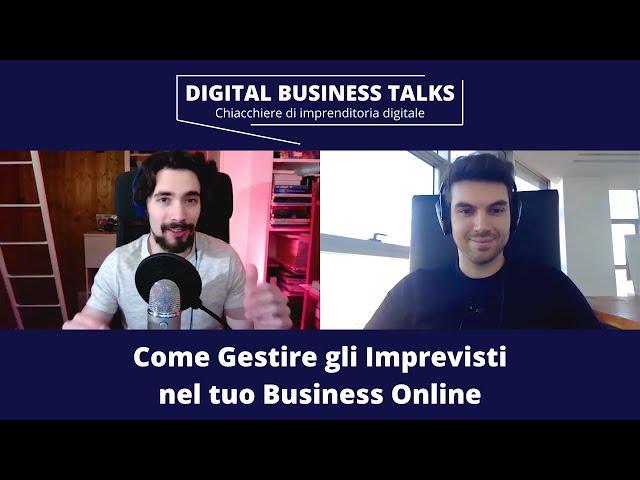 Come Gestire gli imprevisti? | Digital Business Talks: Michele Miglio & Giuseppe Guastamacchia