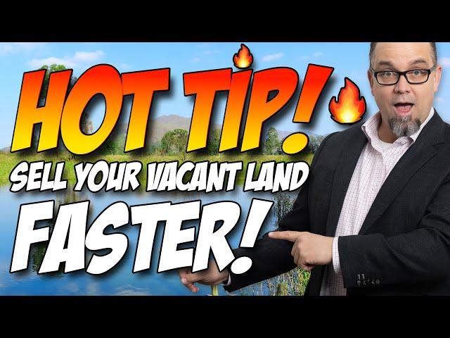 Sell Vacant Land Faster With THIS SECRET! 