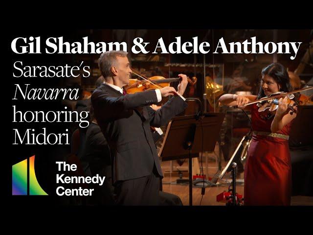 Gil Shaham and Adele Anthony - Sarasate's "Navarra" for Midori | 43rd Kennedy Center Honors