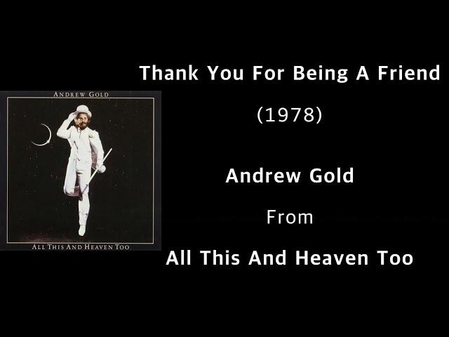 Andrew Gold﻿ - Thank You For Being A Friend (1978), Lyrics