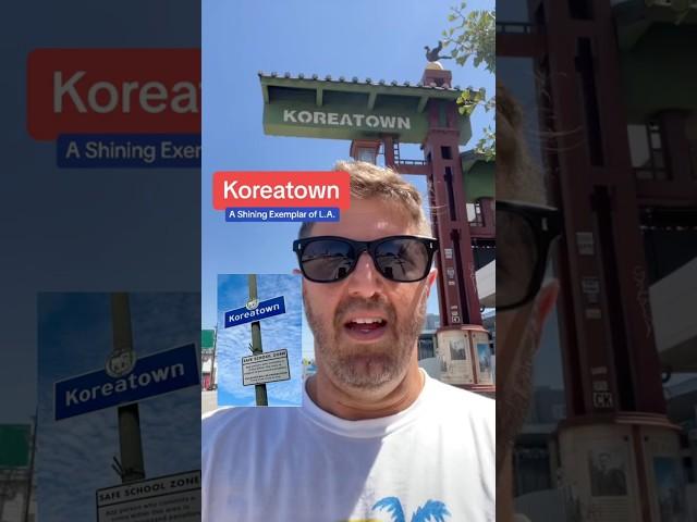 L.A.’s Koreatown has more Koreans than anywhere outside of Korea!