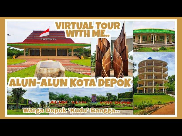 ALUN ALUN KOTA DEPOK || VIRTUAL TOUR WITH ME || WARGA DEPOK MESTI BANGGA