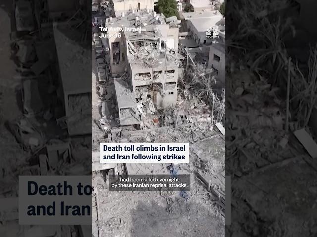 Death toll climbs in Israel and Iran following crisis