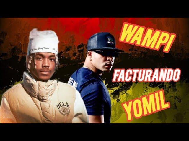 WAMPI  YOMIL - FACTURANDO ( COMING SOON )