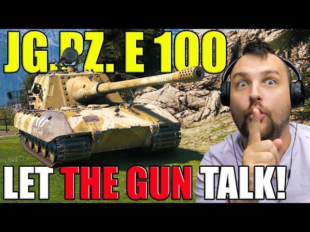 Shhhh! When Jg.Pz. E 100 Fires, Everyone Listens!