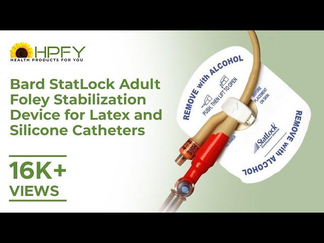 Bard StatLock Adult Foley Stabilization Device for Latex and Silicone Catheters